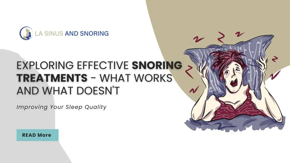 Snore No More: Exploring Effective Snoring Treatments - What Works and What Doesn't
